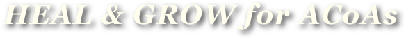 HEAL & GROW for ACoAs