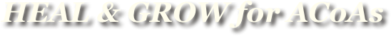 HEAL & GROW for ACoAs