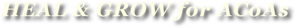 HEAL & GROW for ACoAs