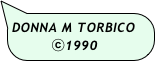 DONNA M TORBICO          
        ⓒ1990