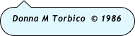 Donna M Torbico  © 1986