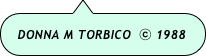 DONNA M TORBICO  ⓒ 1988