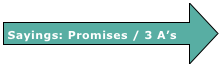Sayings: Promises / 3 A’s